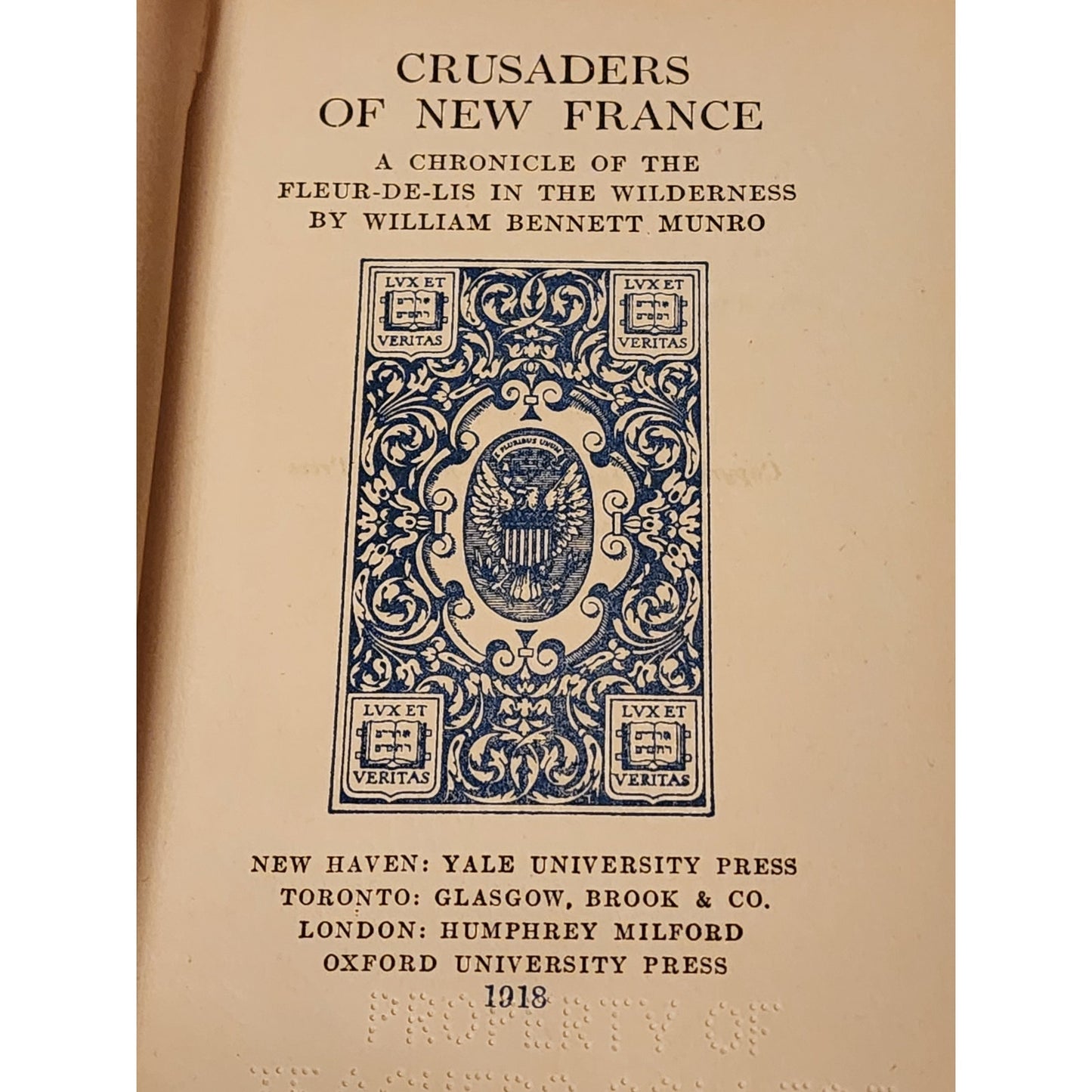 Crusaders Of New France By William Bennett Munro Abraham Lincoln Edition Vol 4