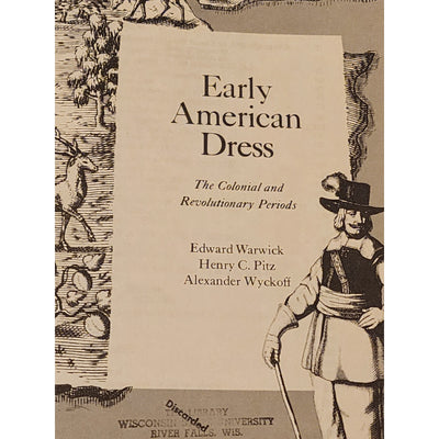 Early American Dress Colonial Revolutionary Volume Two By Alexander Wyckoff 1965