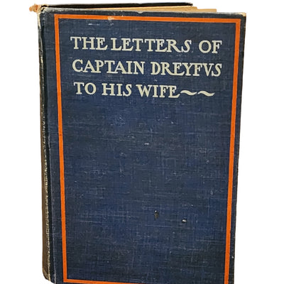 The Letters of Captain Dreyfus to His Wife Historical Letters Antiquarian 1899