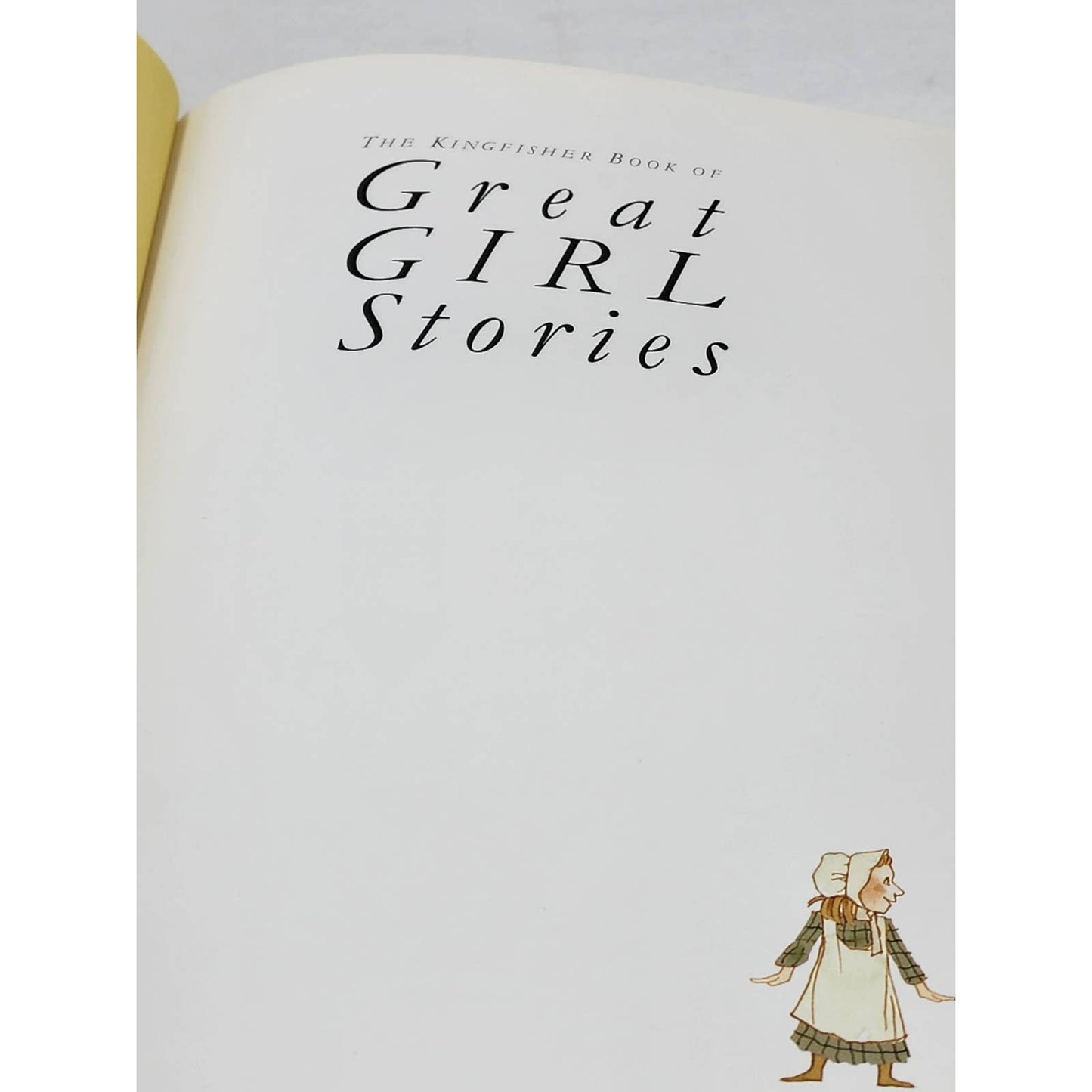 Kingfisher Book Great Girl Stories A Treasury of Favorites Childrens Literature