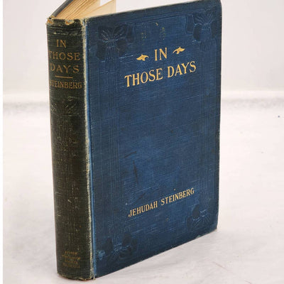 In Those Days Story Of An Old Man By Jehudah Steinberg Jewish Antiquarian 1915