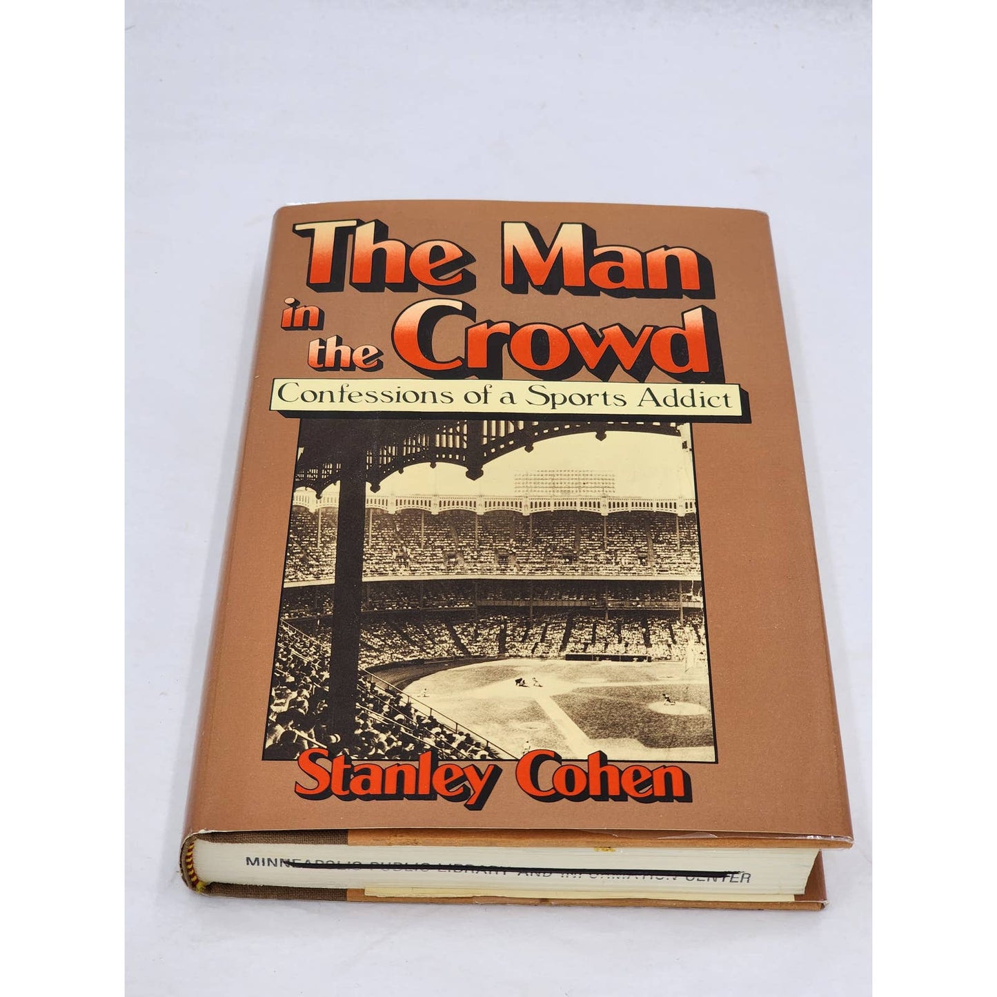 Man In The Crowd Confessions Sports Addict By Stanley Cohen First Edition 1981