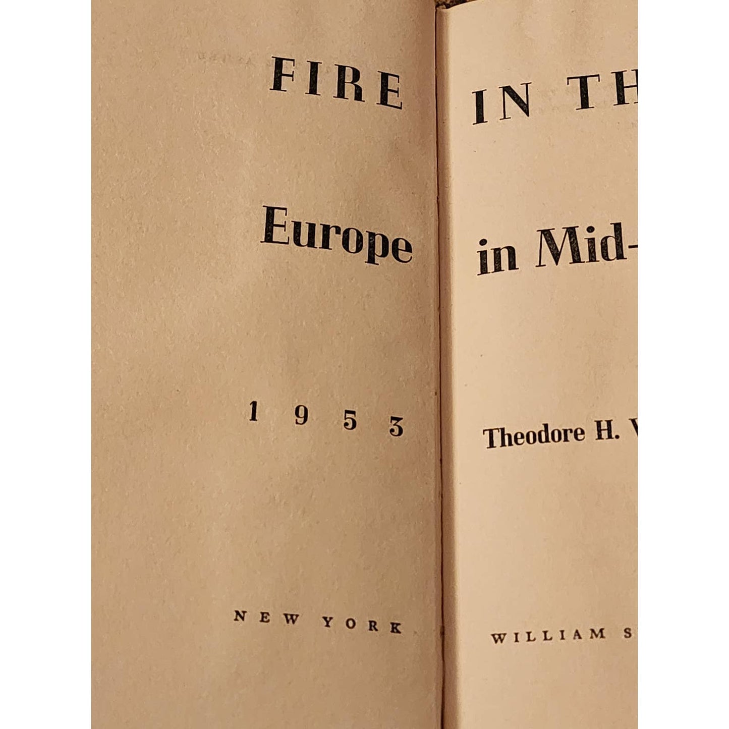 Fire In the Ashes Europe in Mid-Century By Theodore H White History Vintage 1953