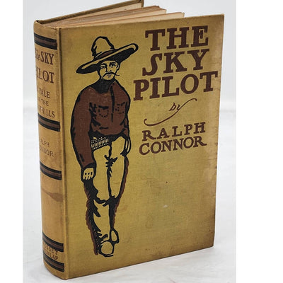 The Sky Pilot By Ralph Connor Tale Of The Foothills Special Limited Edition 1899