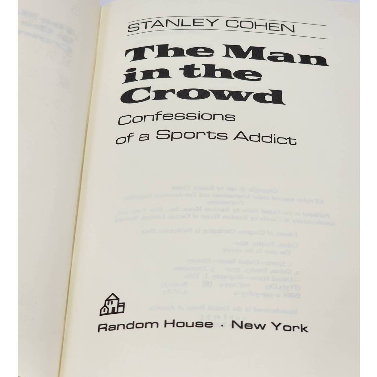 Man In The Crowd Confessions Sports Addict By Stanley Cohen First Edition 1981