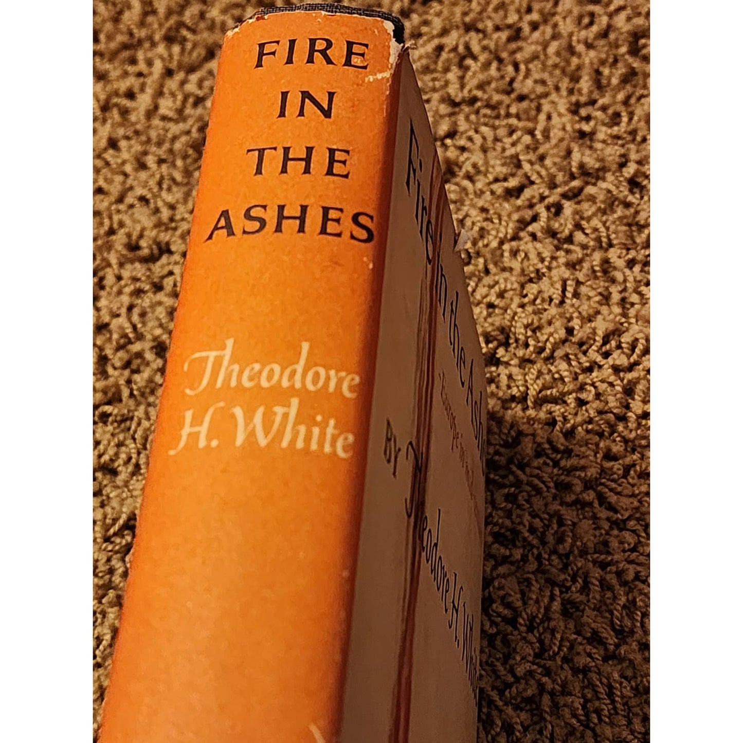 Fire In the Ashes Europe in Mid-Century By Theodore H White History Vintage 1953