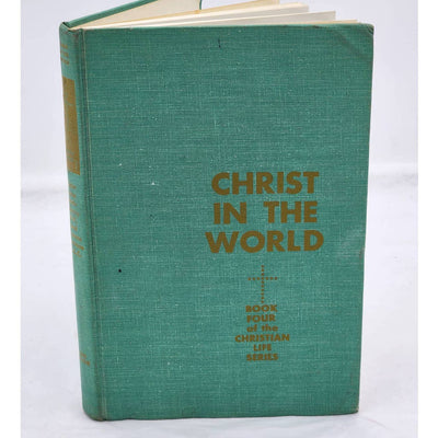 Christ in the World Book Four Christian Life Series By Sister Jane Marie Murray