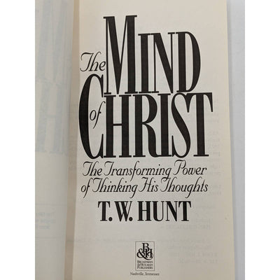 Mind of Christ Transforming Power of Thinking His Thoughts By TW Hunt Paperback