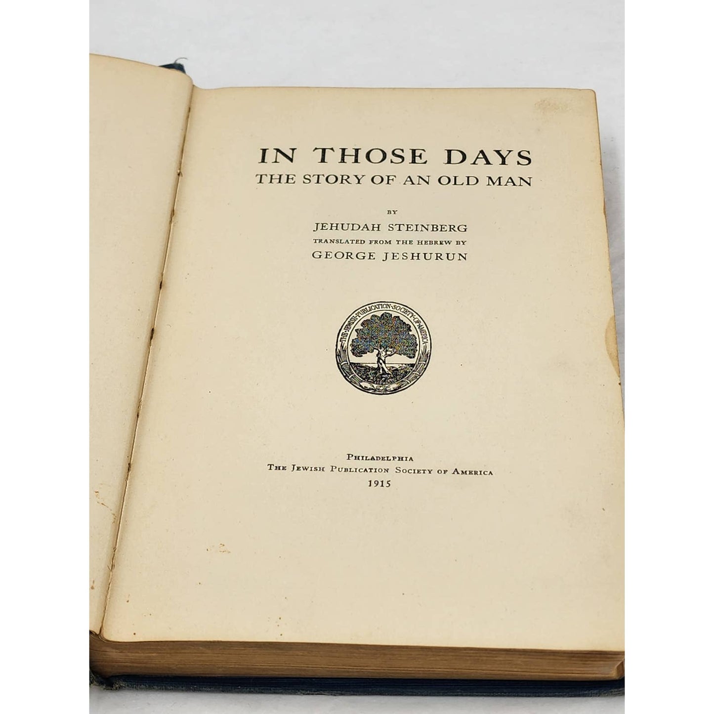 In Those Days Story Of An Old Man By Jehudah Steinberg Jewish Antiquarian 1915