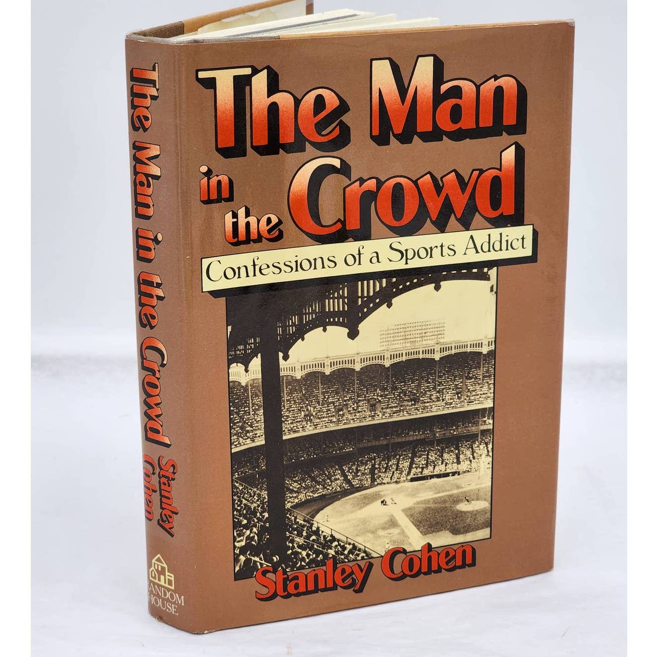 Man In The Crowd Confessions Sports Addict By Stanley Cohen First Edition 1981