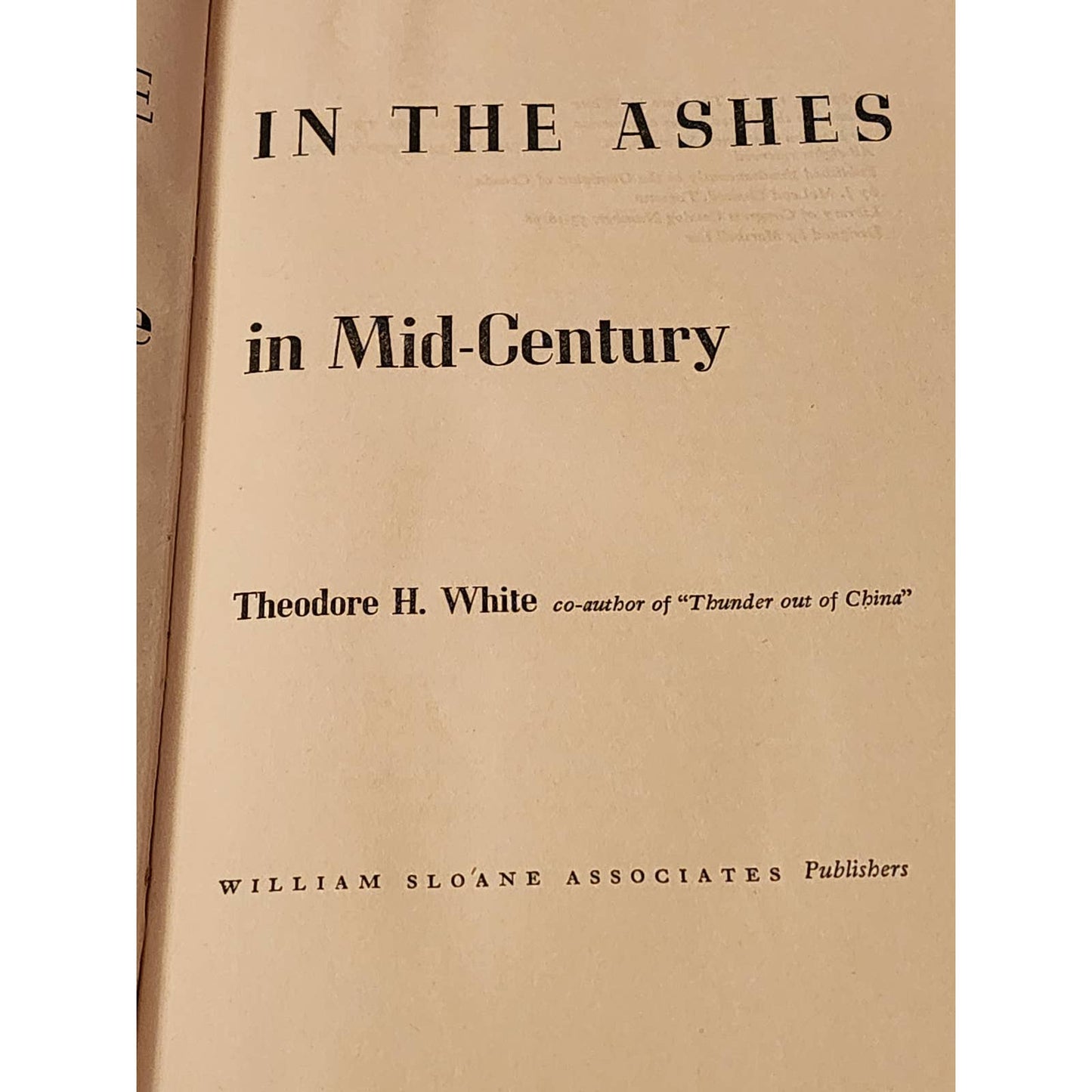 Fire In the Ashes Europe in Mid-Century By Theodore H White History Vintage 1953