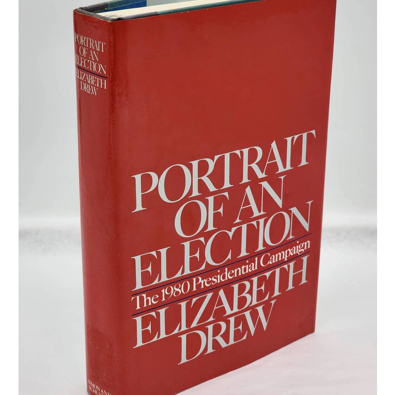 Portrait Of An Election 1980 Presidential Campaign By Elizabeth Drew Reagan