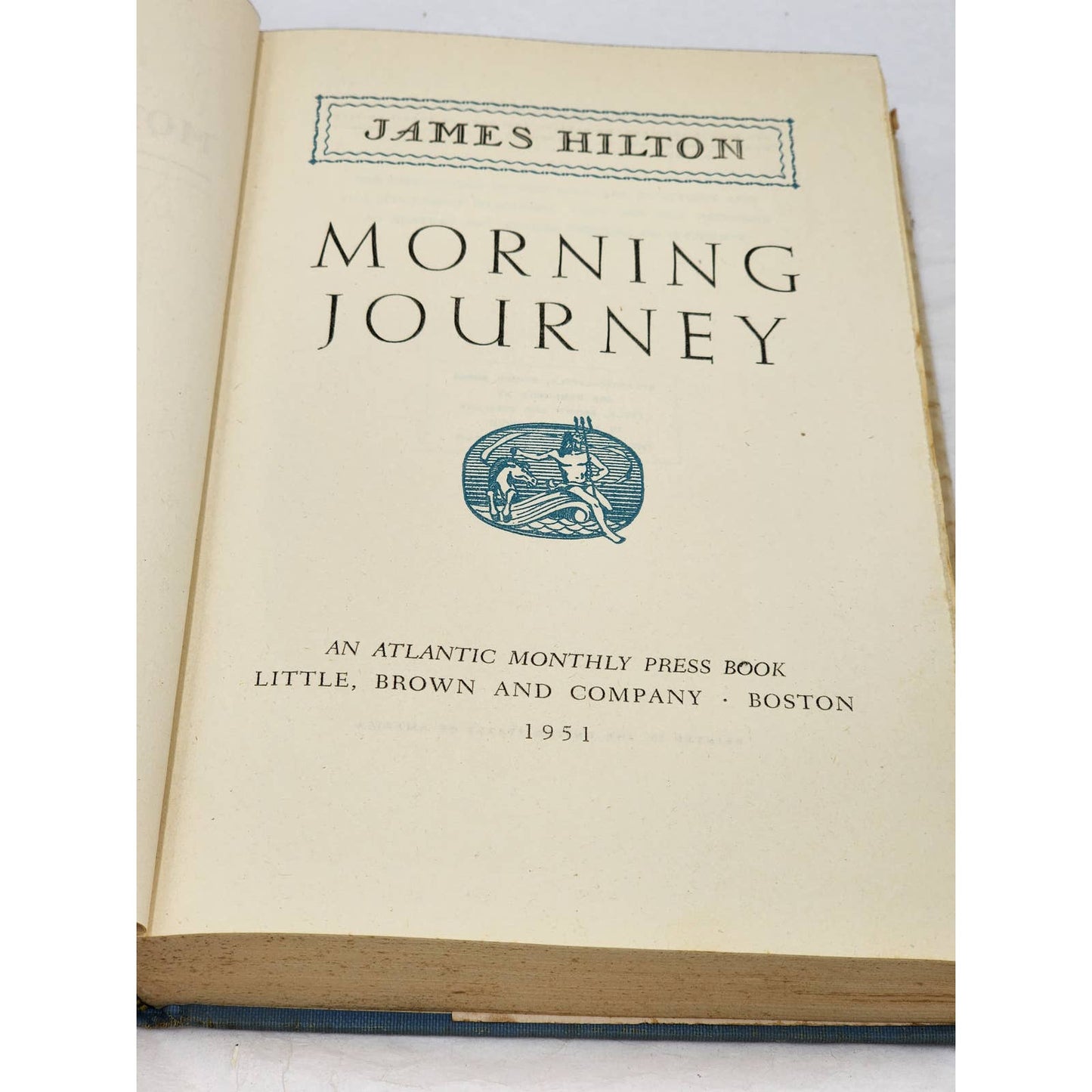 Morning Journey By James Hilton Vintage Hardcover 1951