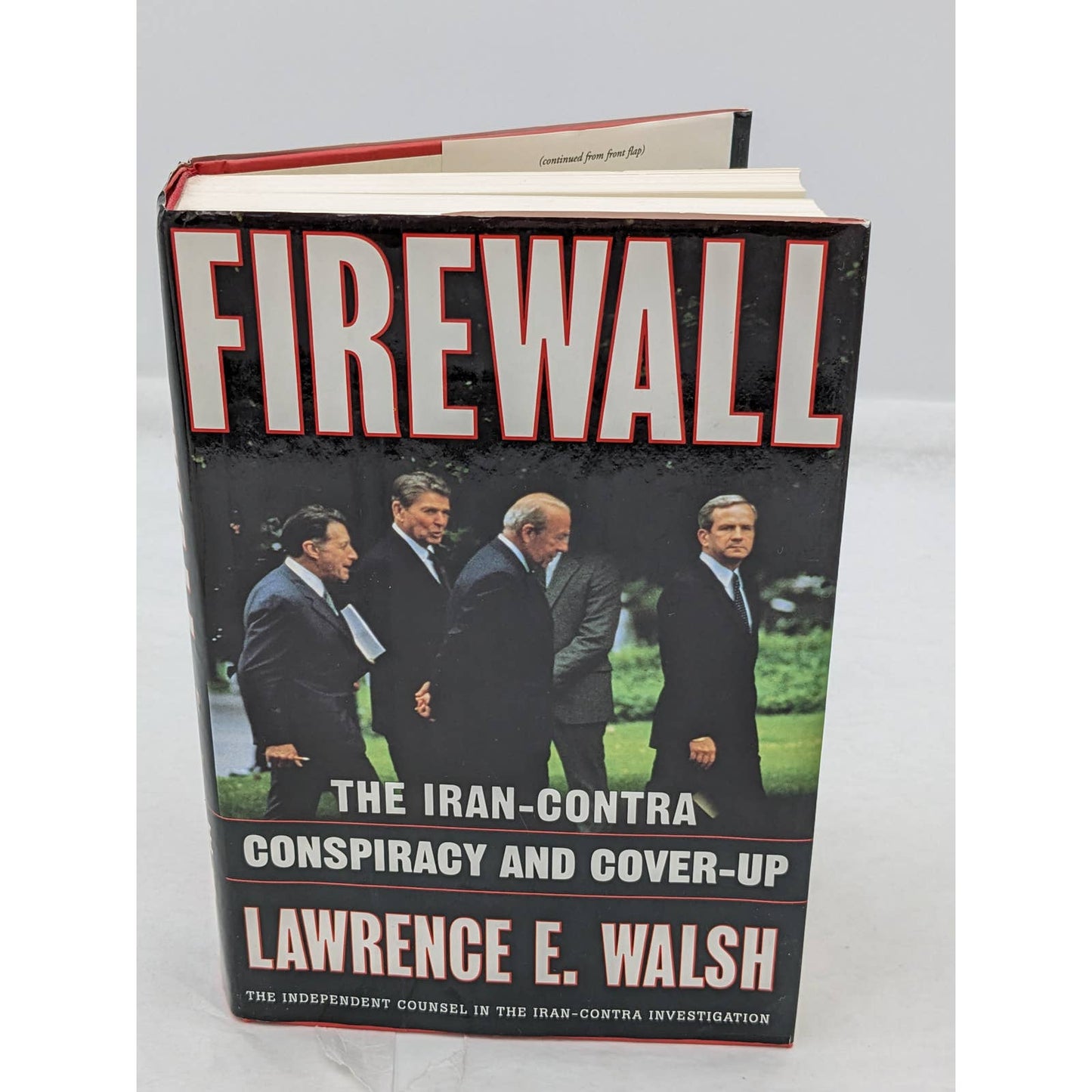 Firewall Iran-Contra Conspiracy Cover-Up By Lawrence E. Walsh First Edition 1997