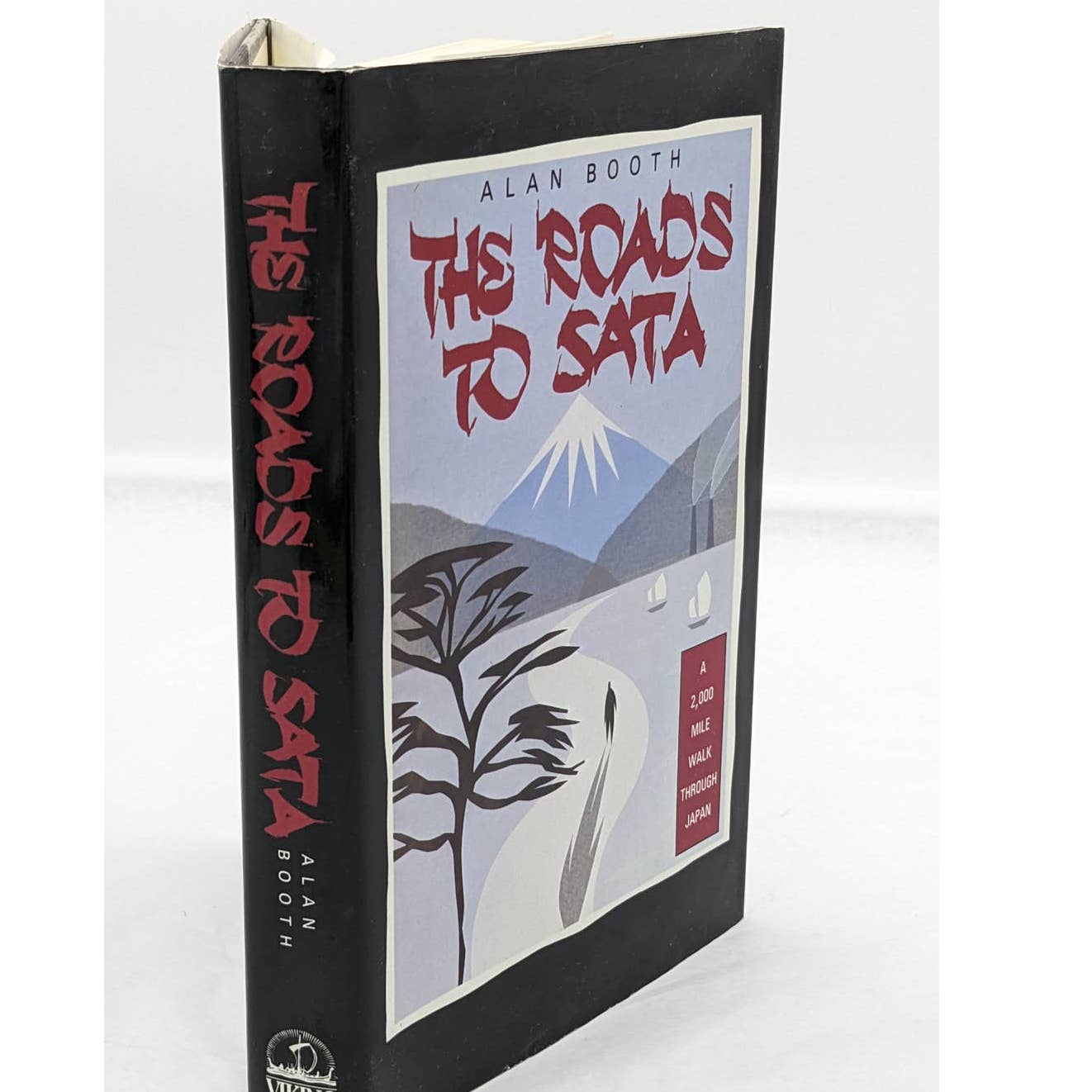 Roads To Sata A 2000-Mile Walk Through Japan By Alan Booth Travel Vintage 1985