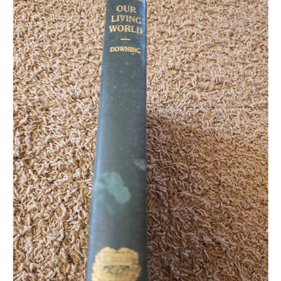 1924 Our Living World: A Source Book of Biological Nature Study Downing Chicago