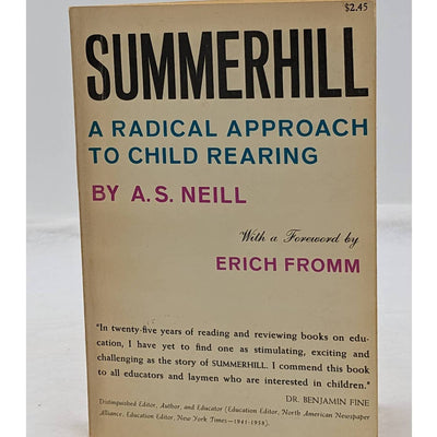 SummerHill A Radical Approach To Child Rearing 1960 Paperback By A.S. Neill