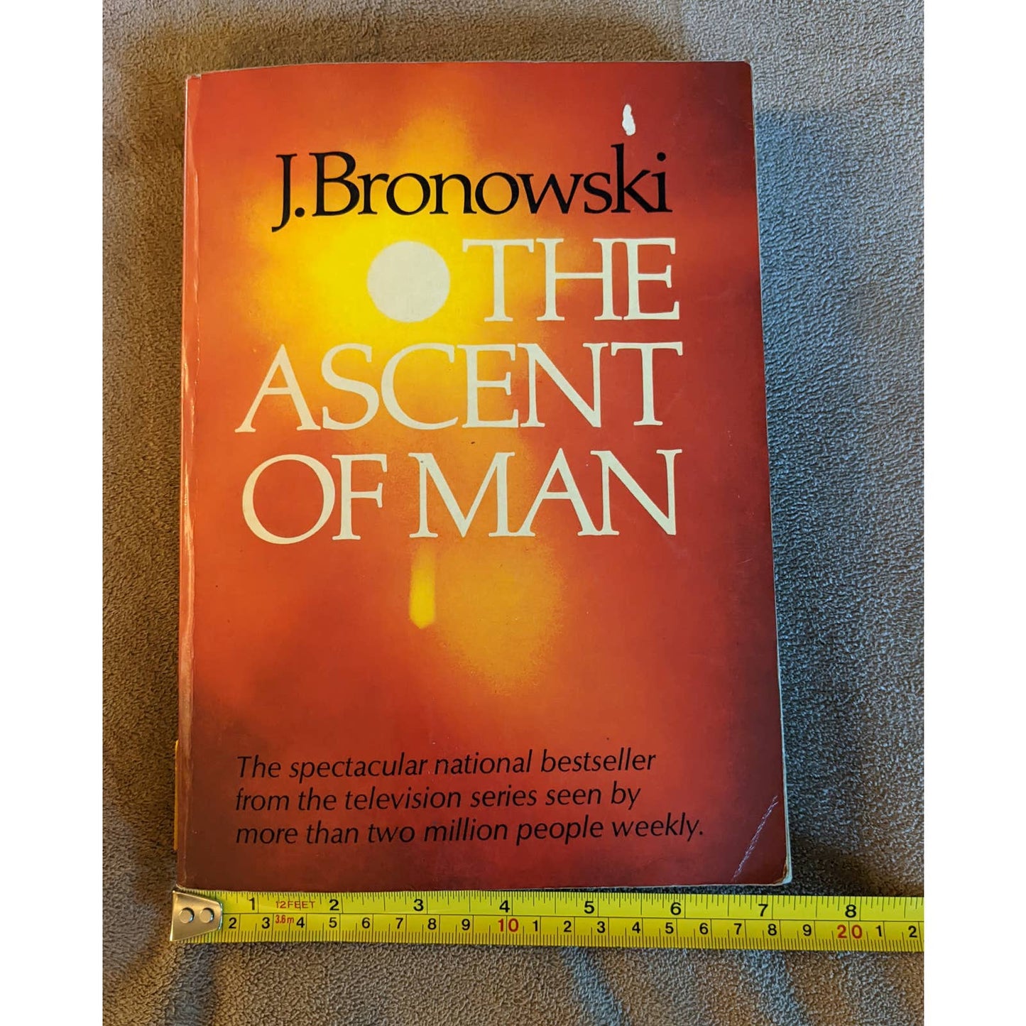 The Ascent Of Man Book Paperback by J. Bronowski Vintage 1974