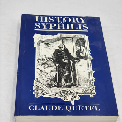 History of Syphilis By Claude Quetel From 1495-Present Vintage Paperback 1990