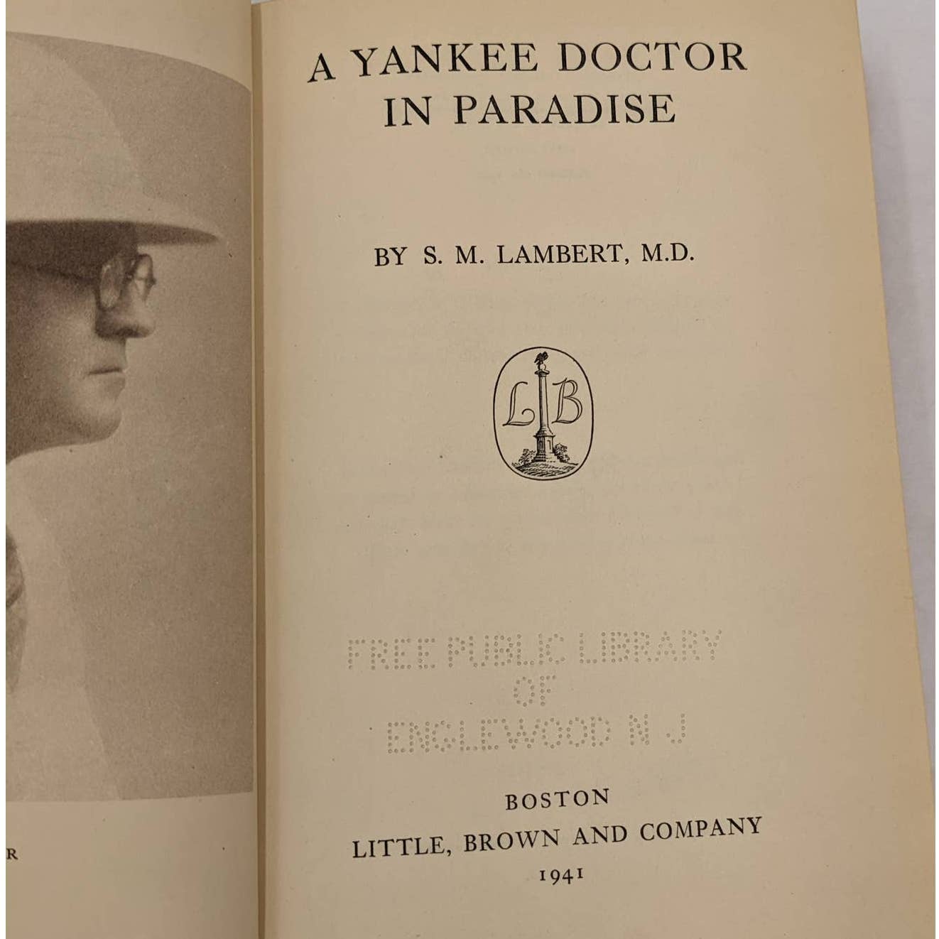 A Yankee Doctor In Paradise By S.M. Lambert, M.D. Vintage First Edition 1941