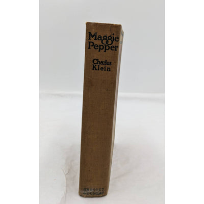 Maggie Pepper By Charles Klein Antiquarian Vintage Novel Early Printing 1911