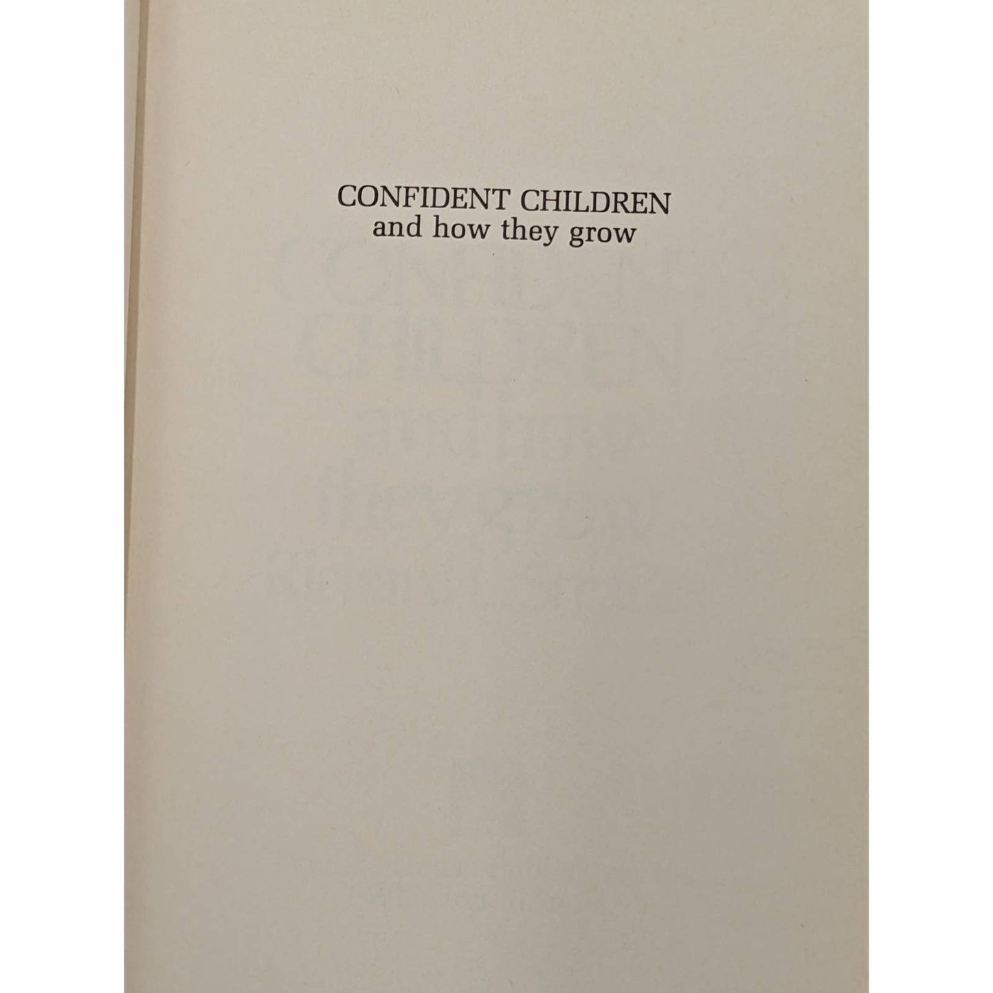 Confident Children And How They Grow By Richard L Strauss Vintage Paperback 1978