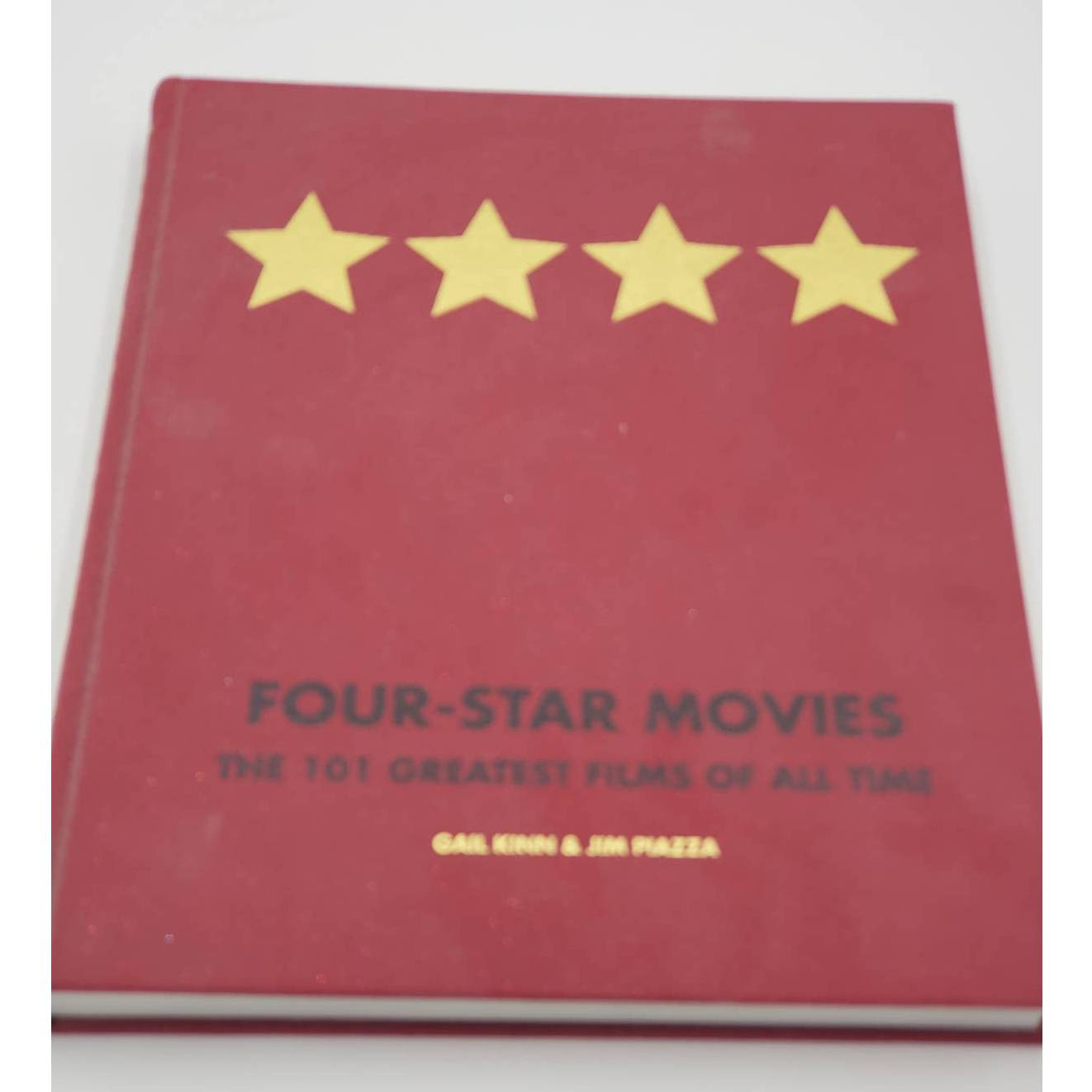 Four-Star Movies: The 101 Greatest Films of All Time Hardcover