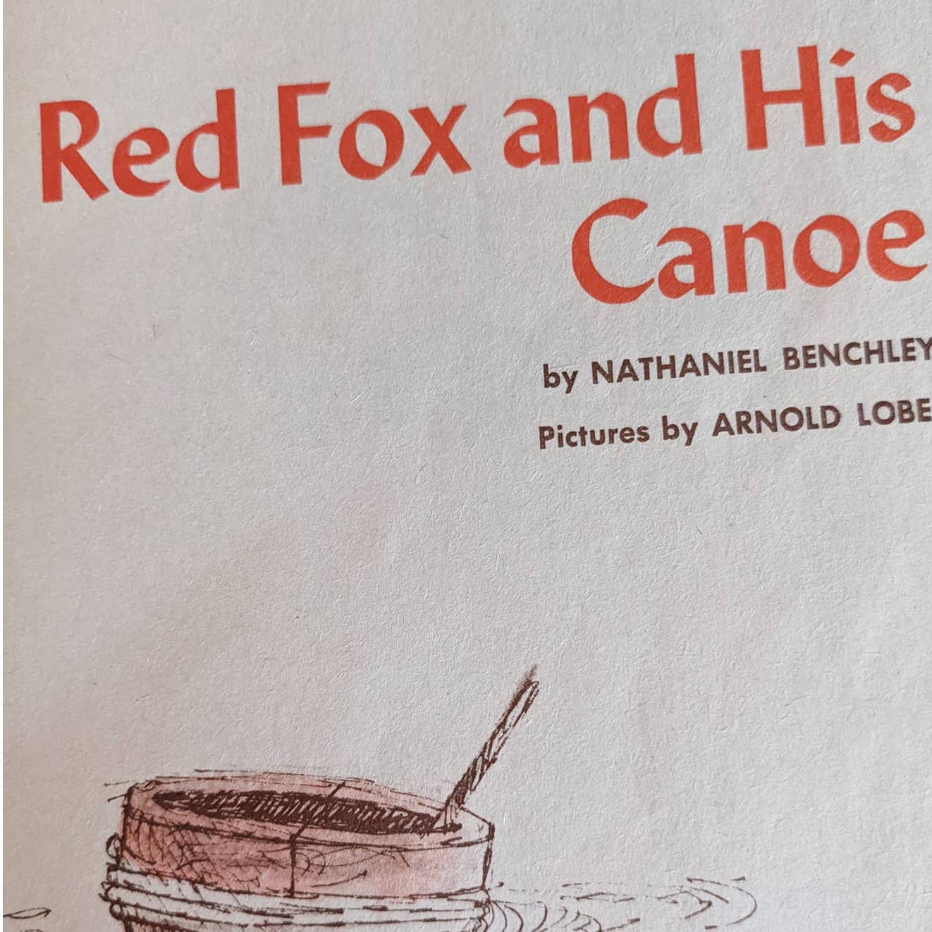 Vintage 1960s Red Fox and His Canoe By Nathaniel Benchley Scholastic Childrens