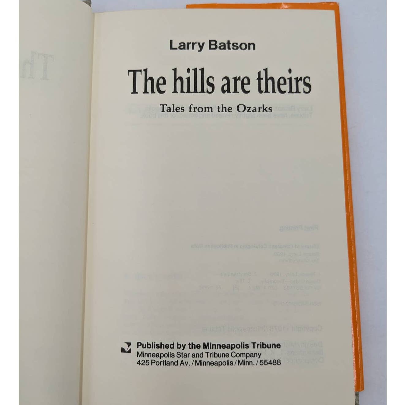 Hills Are Theirs Tales From Ozarks By Larry Batson First Printing Vintage 1978