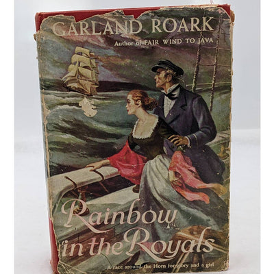 Rainbow In The Royals By Garland Roark First Edition Vintage 1950