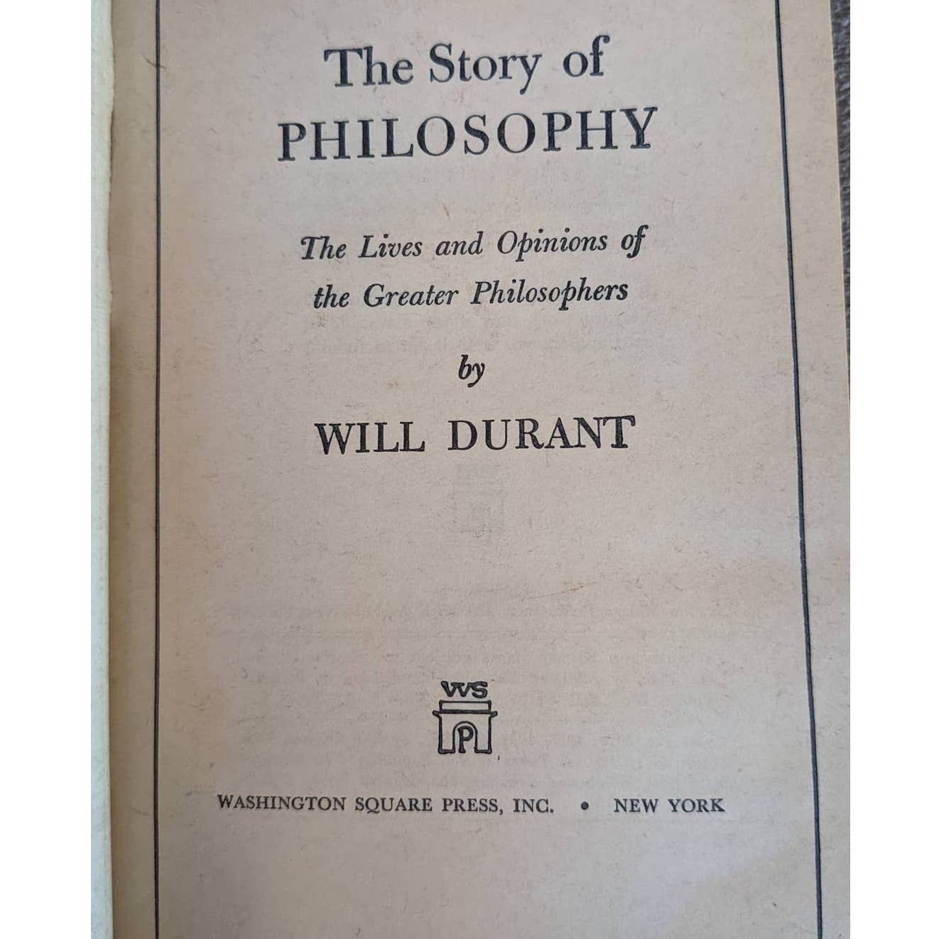 The Story Of Philosophy The Lives And Opinions Vintage 1961 By Will Durant