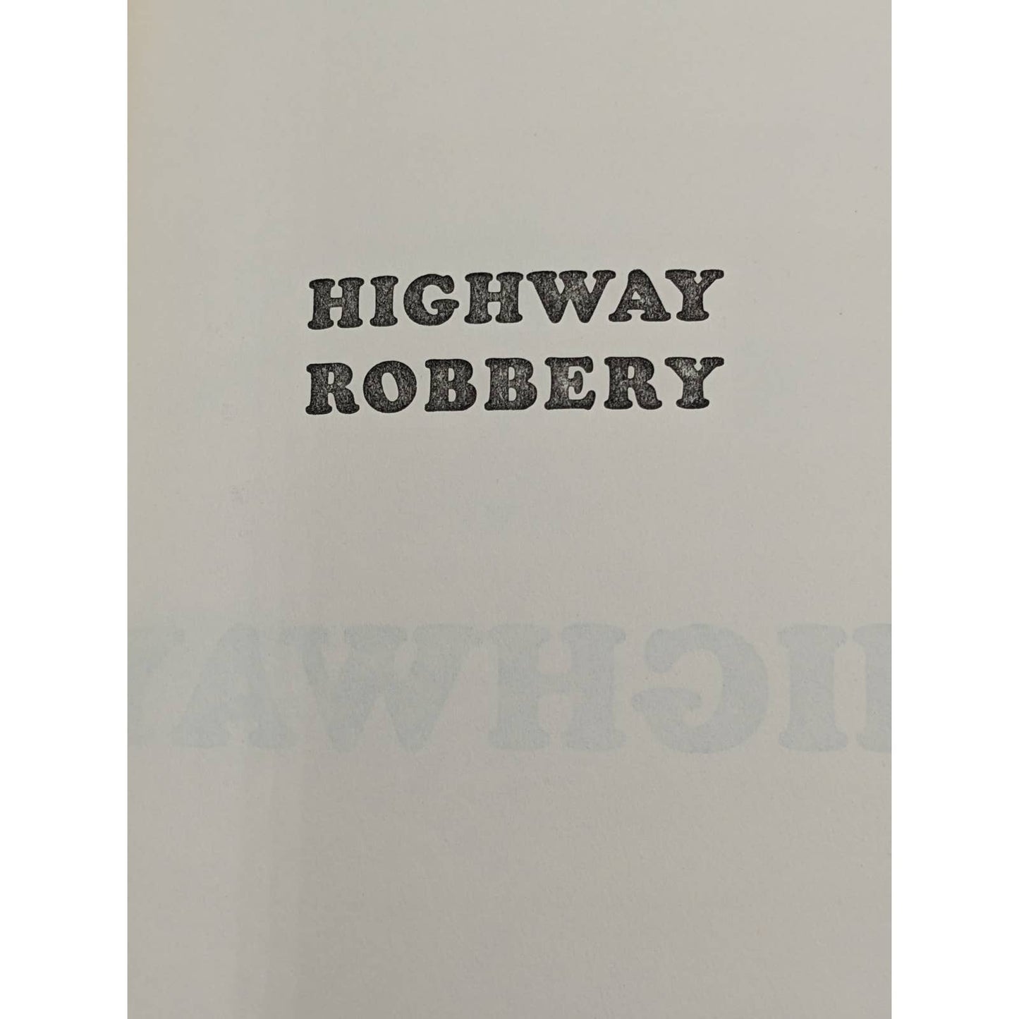 Highway Robbery By Sam Crowther Winehouse Automobile New Uses Cars Vintage 1966