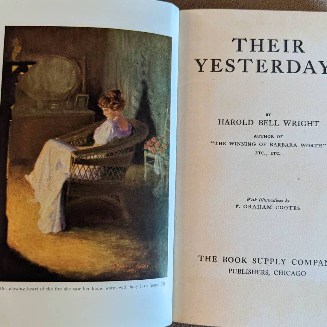 Antiquarian 1912 Their Yesterdays Book By Harold Bell Wright (1872-1944)