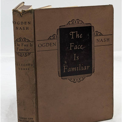 The Face Is Familiar The Selected Verse Of Ogden Nash Poet Vintage Poetry 1941