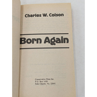 Born Again What Really Happened To The White Hatchet Man By Charles W. Colson