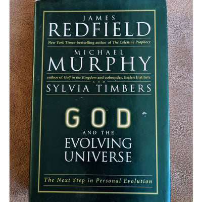 God And The Evolving Universe: Next Step In Personal Evolution By James Redfield