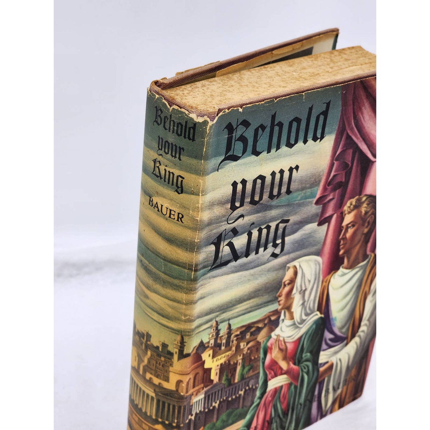 Behold Your King By Florence Marvyne Bauer Jesus Holy Land Vintage Book