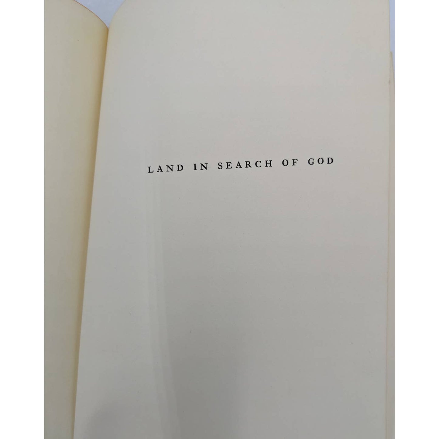 Land In Search Of God By Stanley J Rowland Christian Vintage First Printing 1958