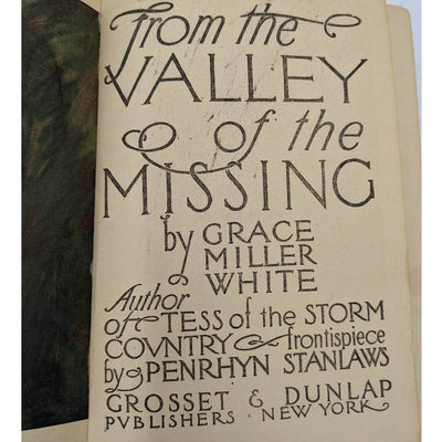 From The Valley Of The Missing By Grace Miller White Antiquarian Novel 1911