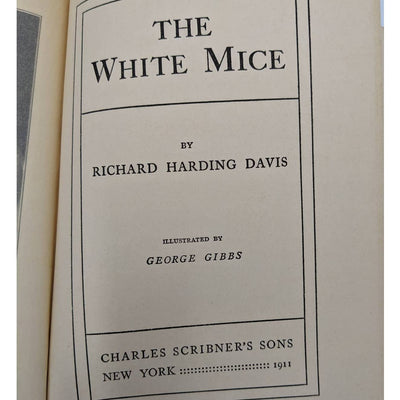 The White Mice By Richard Harding Davis Antiquarian Novel Early Printing 1909