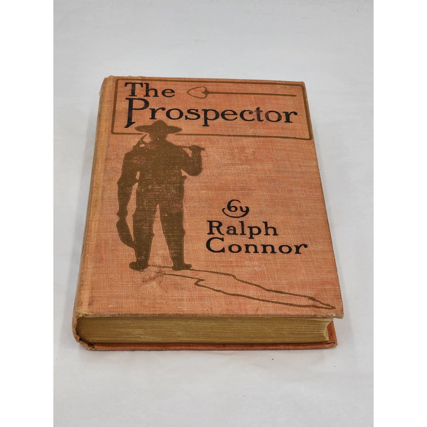 The Prospector By Ralph Connor, Antique Novel Antiquarian Book 1904