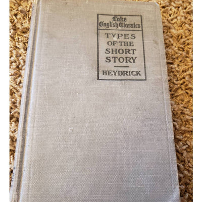 1913 The Lake English Classics Types of the Short Story by Heydrick