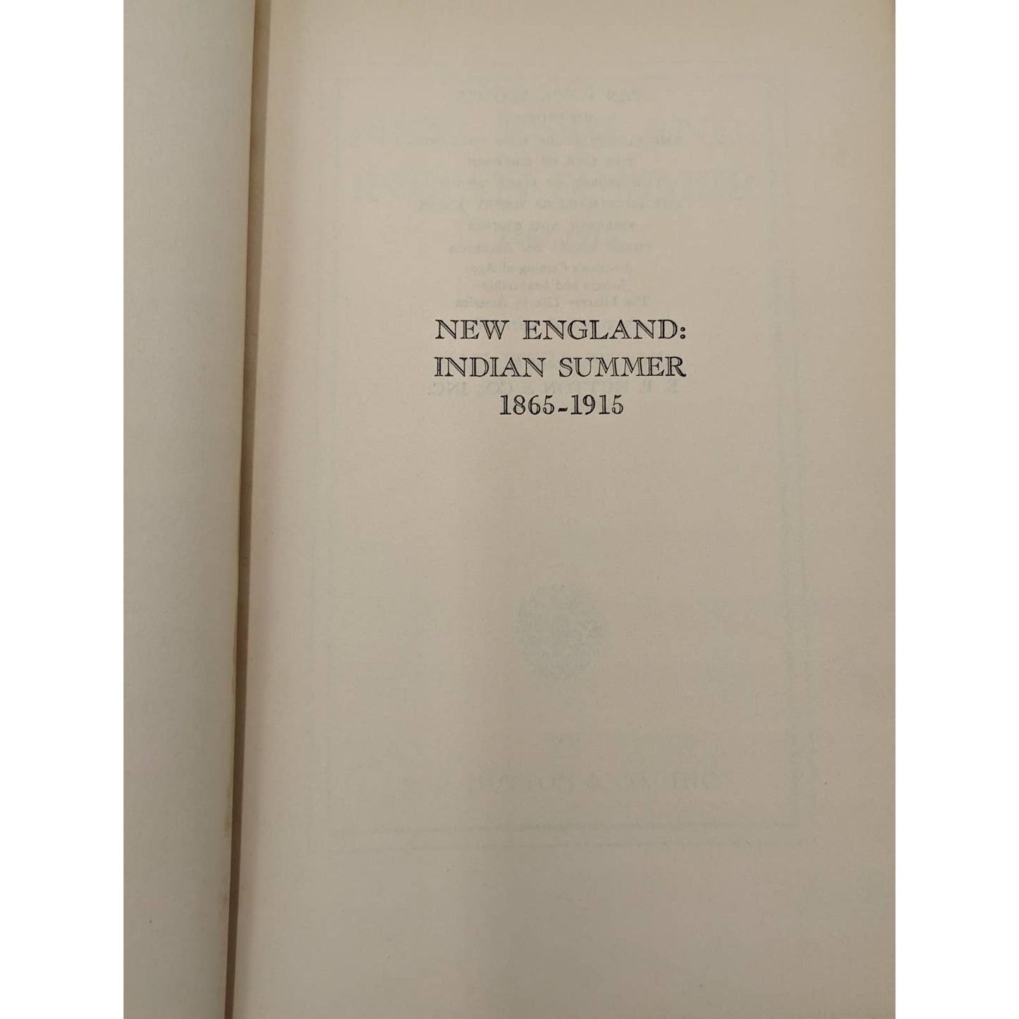 New England: Indian Summer 1865-1925 By Van Wyck Brooks Vintage Book  1941