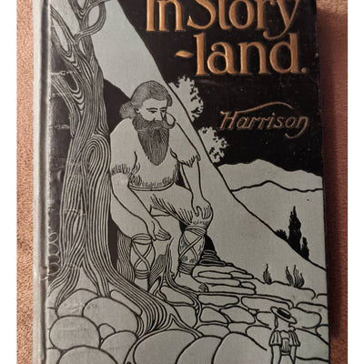 Vintage In Story Land Book Elizabeth Harrison Childrens Stories Written in 1895