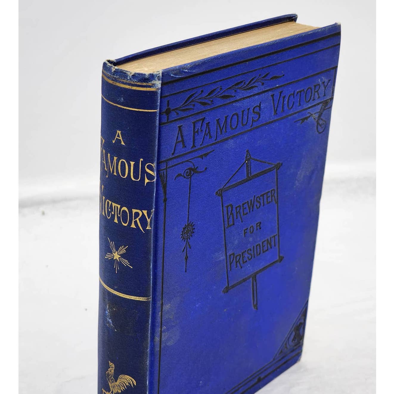 A Famous Victory Brewster For President By Holden Edward Goodman Antiquarian 1880