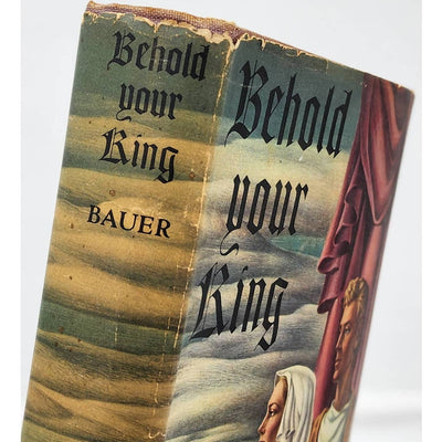 Behold Your King By Florence Marvyne Bauer Jesus Holy Land Vintage Book