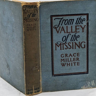 From The Valley Of The Missing By Grace Miller White Antiquarian Novel 1911