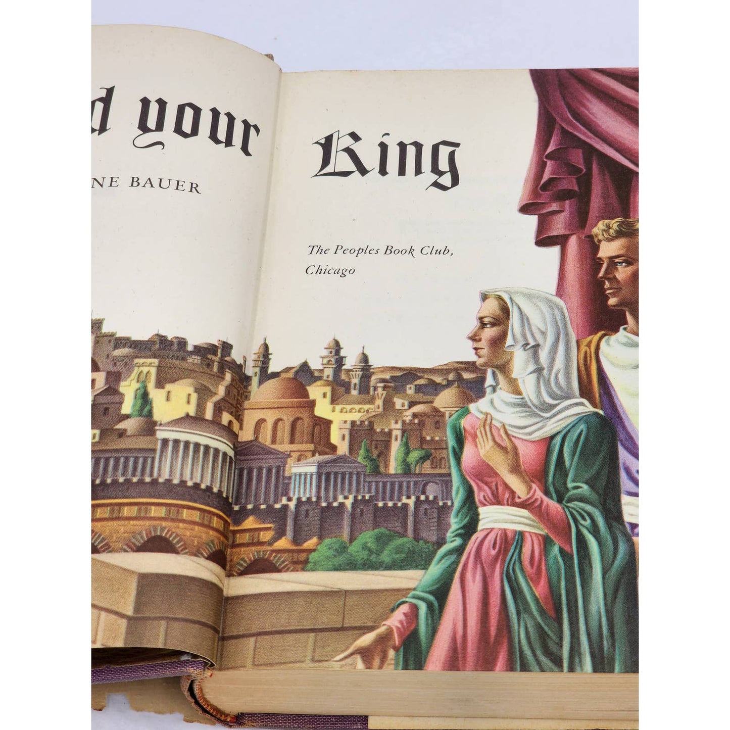 Behold Your King By Florence Marvyne Bauer Jesus Holy Land Vintage Book