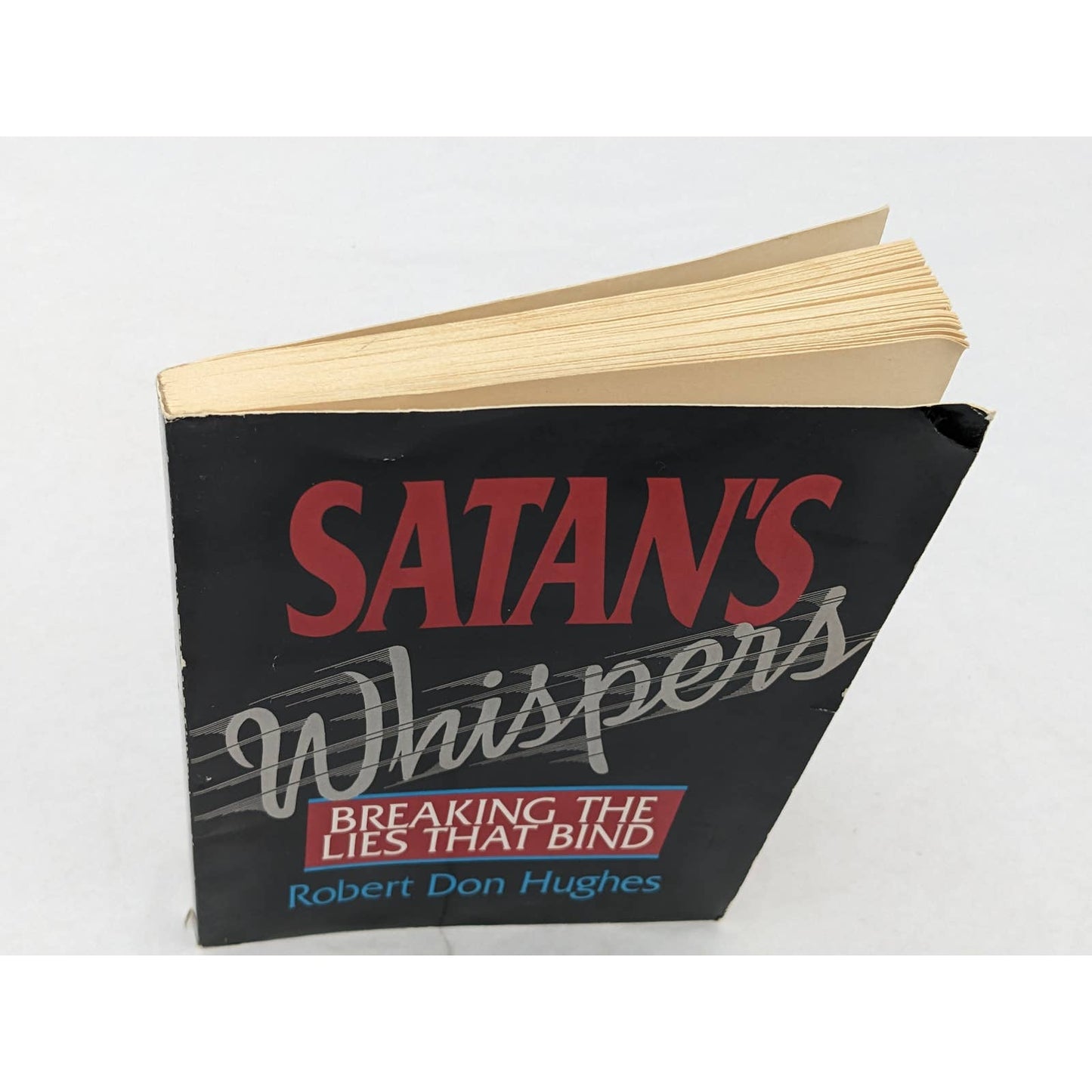 Satans Whispers Breaking The Lies That Bind By Robert Don Hughes Vintage 1992