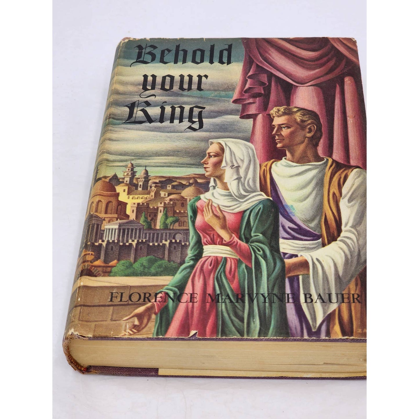 Behold Your King By Florence Marvyne Bauer Jesus Holy Land Vintage Book